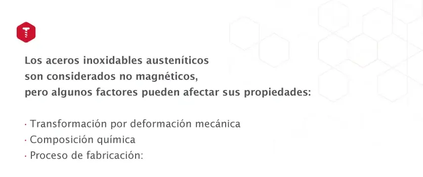 Texto sobre factores que afectan propiedades magnéticas de aceros inoxidables.