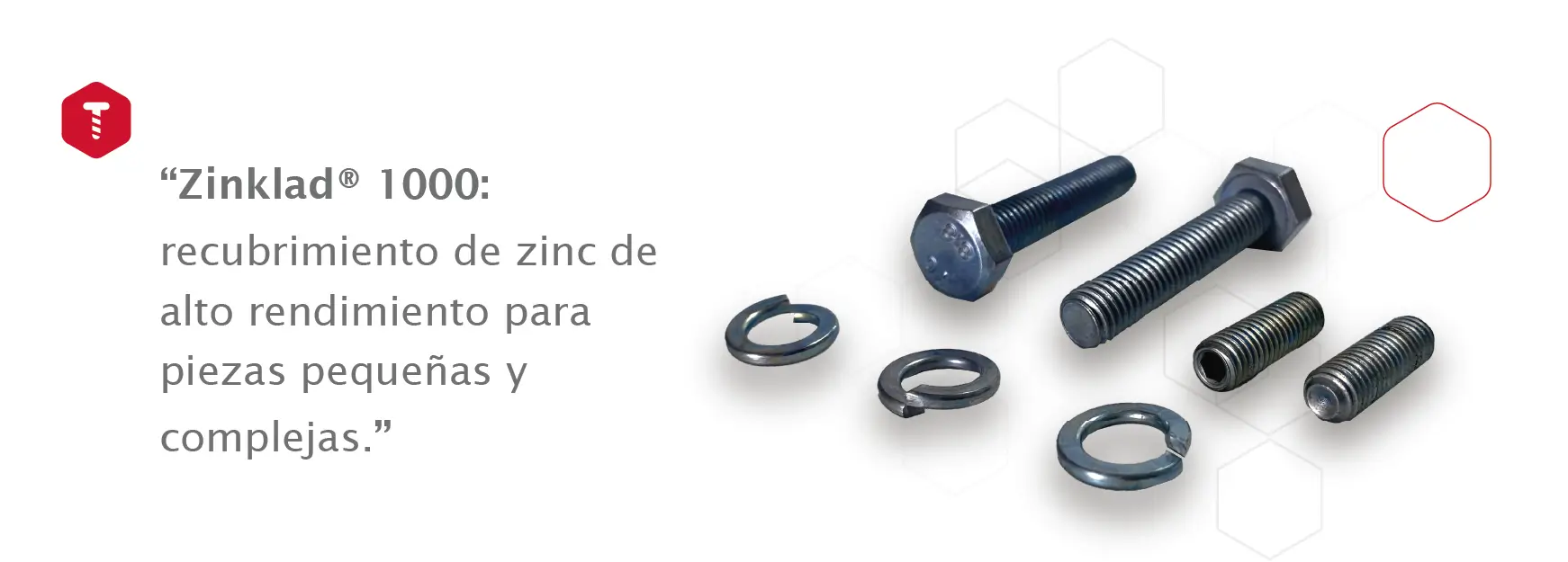 Fijaciones recubiertas con el tratamiento superficial zinklad1000