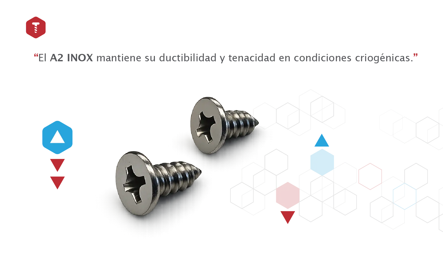 Tornillos de acero inoxidable A2 INOX Tormetal con alta ductilidad y tenacidad en condiciones criogénicas.